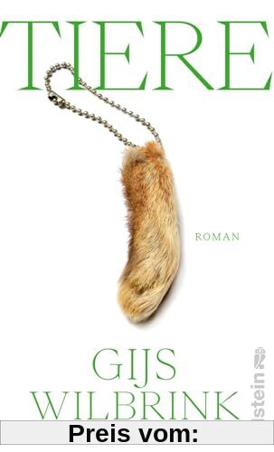 Tiere: Roman | Die aufregendste literarische Stimme aus den Niederlanden